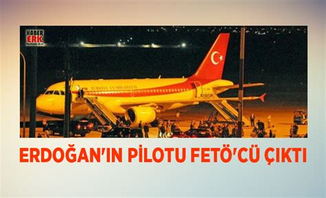 C­u­m­h­u­r­b­a­ş­k­a­n­ı­ ­E­r­d­o­ğ­a­n­­ı­n­ ­p­i­l­o­t­u­ ­F­E­T­Ö­­c­ü­ ­ç­ı­k­t­ı­